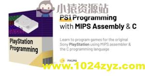 使用MIPS汇编器和C语言开发PS1游戏 | PS1 Programming with MIPS Assembly & C